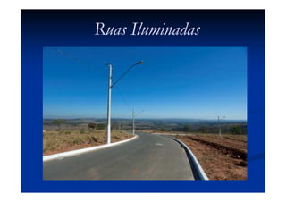 Ruas Iluminadas
 