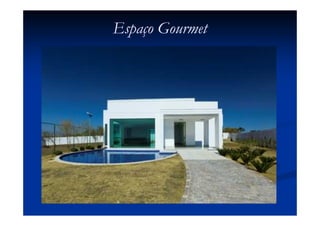 Espaço Gourmet
 