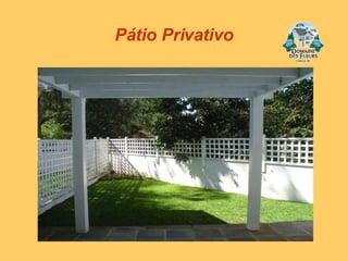 Pátio Privativo 