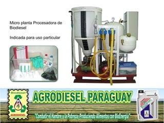 Micro planta Procesadora de Biodiesel Indicada para uso particular 