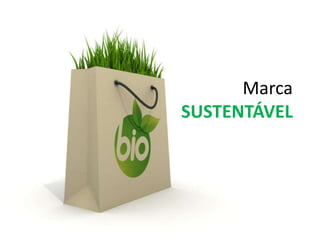MarcaSUSTENTÁVEL