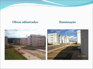 Obras adiantadas Iluminação  