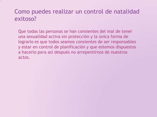 La mayoría no pueden ser utilizados si se tiene alergia al látex.