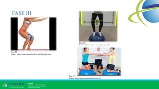 FASE III
Fig.: 25
Fonte: https://www.smediacache.ak0.pinimg.com
Fig.: 27
Fonte: https://www.treinomestre.com.br
Fig.: 26
Fonte: https://www.suacorrida..com.br
 