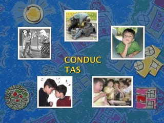 CONDUCCONDUC
TASTAS
 