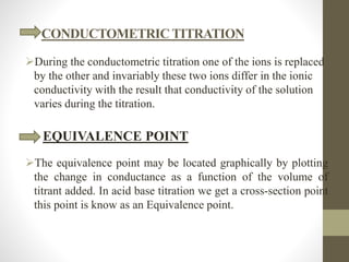 Conductomerty titration | PPTX