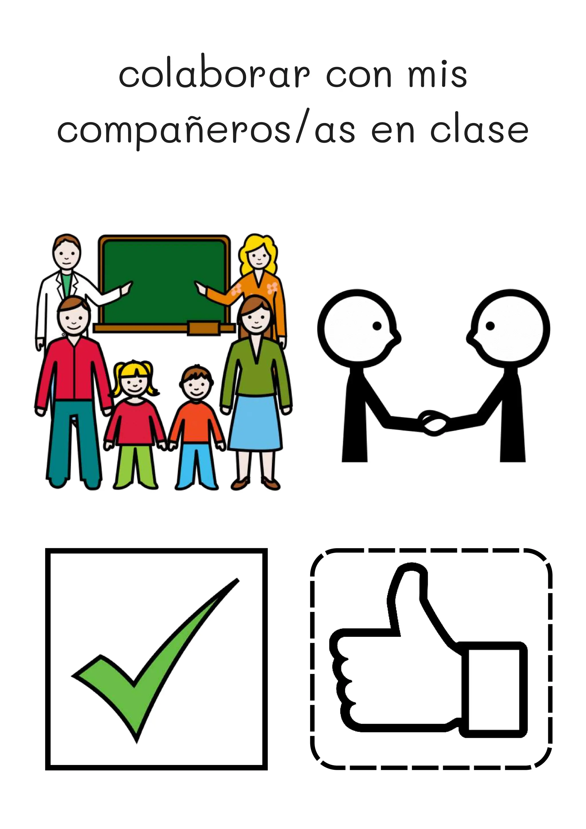 colaborar con mis
compañeros/as en clase
 