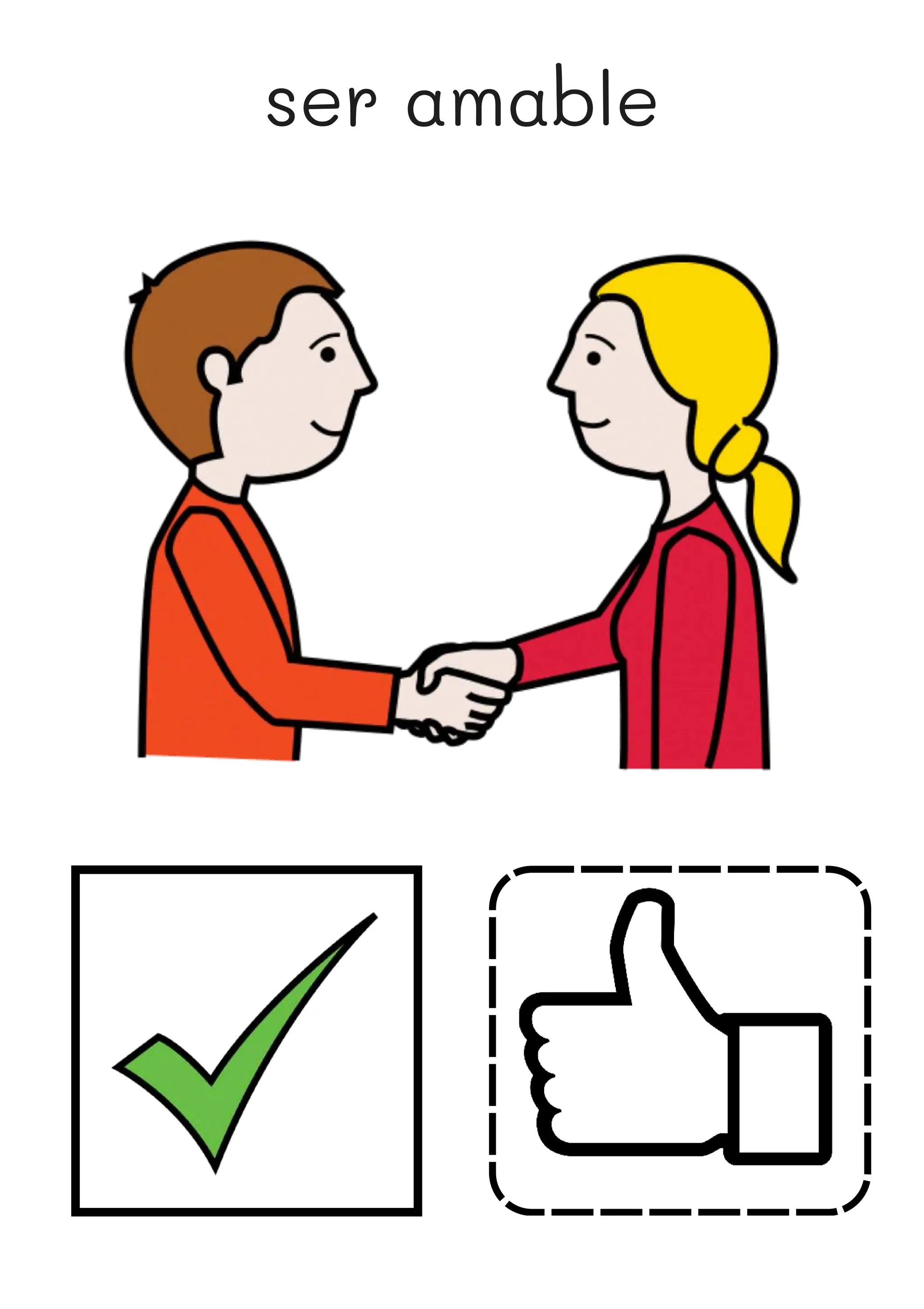 ser amable
 