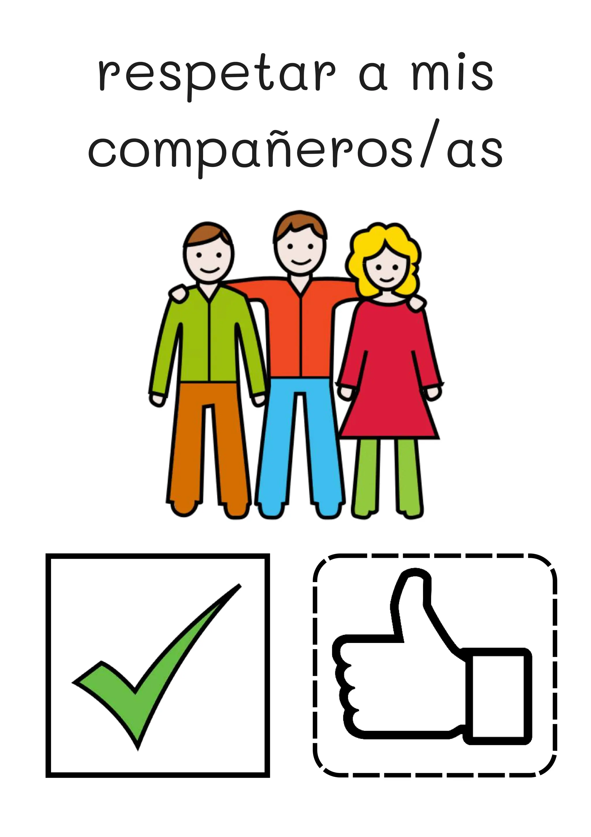 respetar a mis
compañeros/as
 