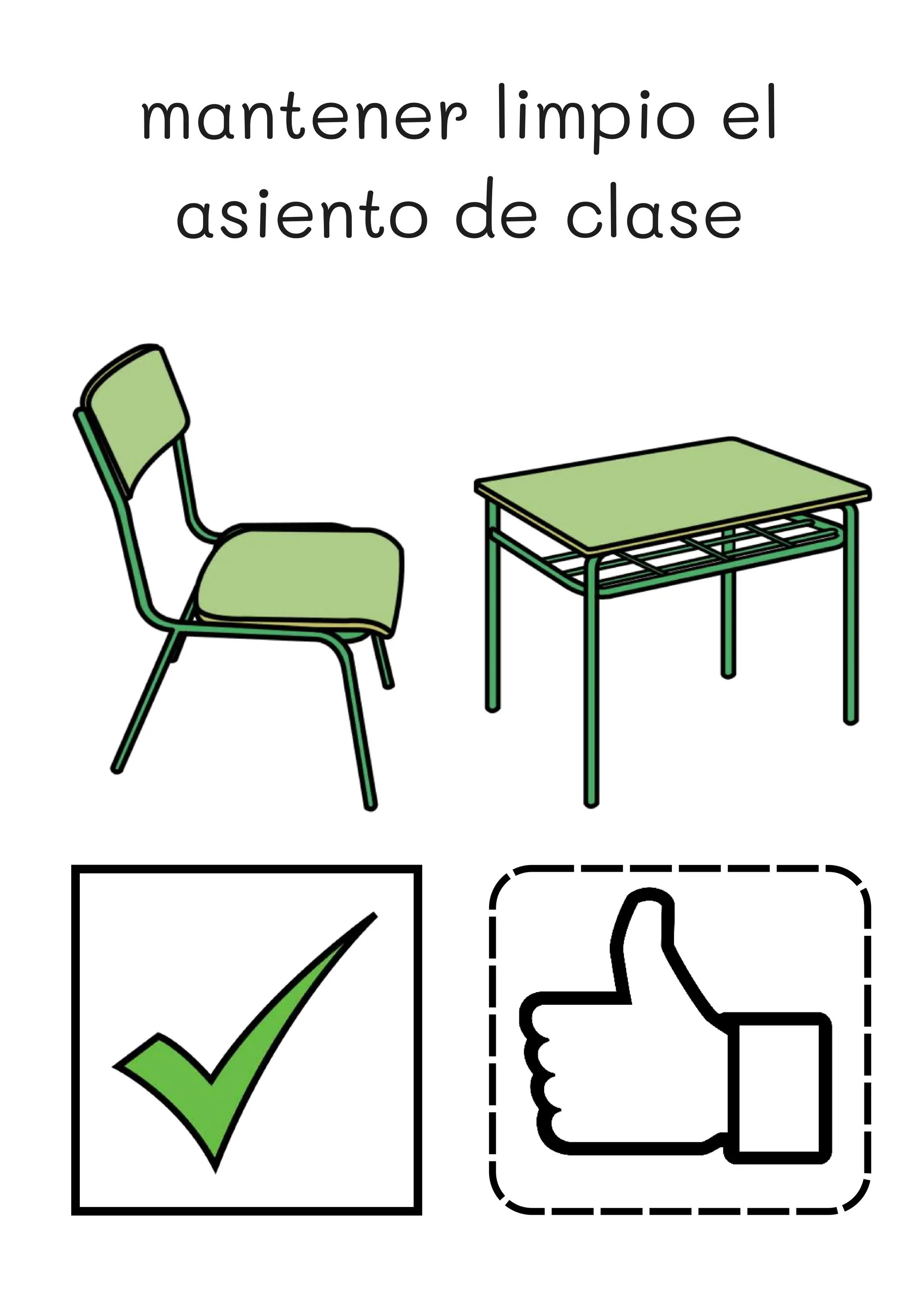 mantener limpio el
asiento de clase
 