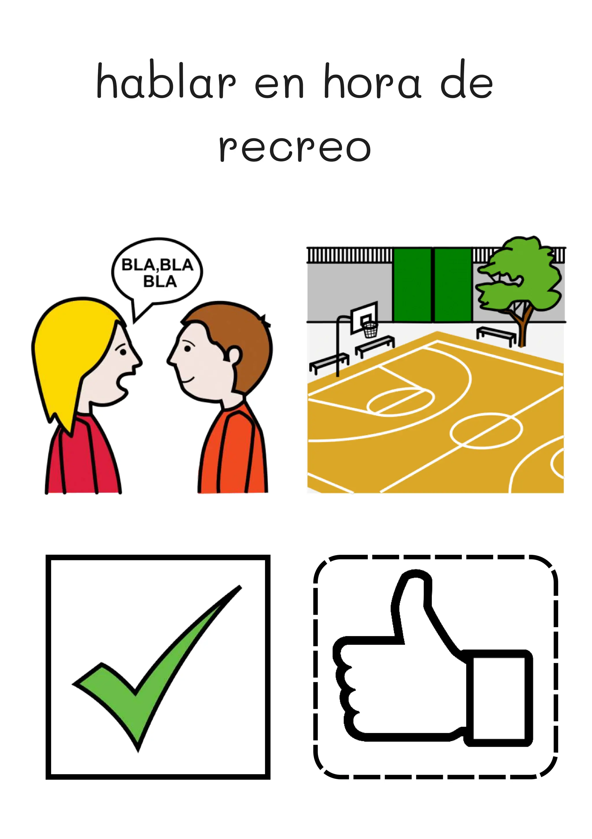 hablar en hora de
recreo
 