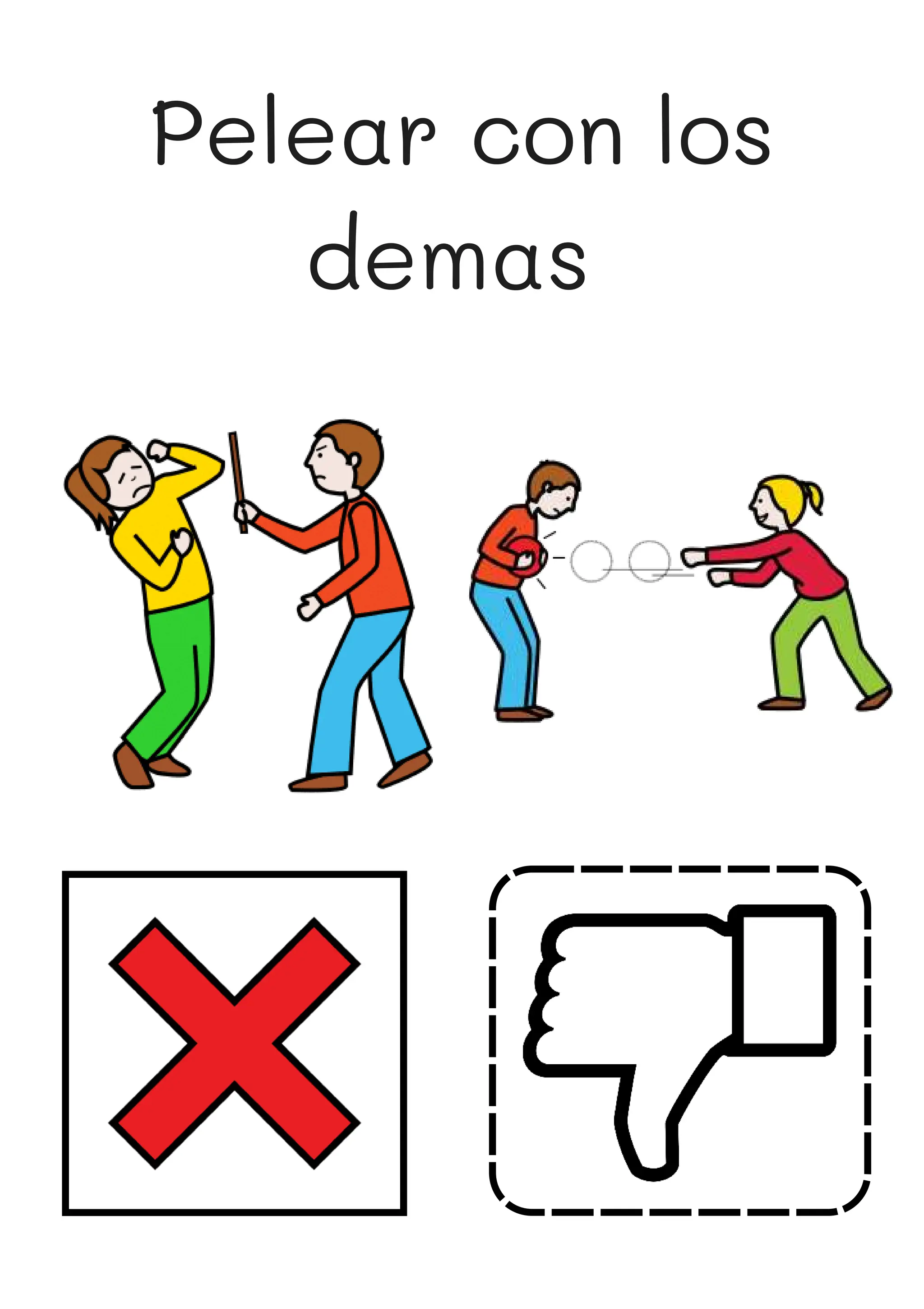 Pelear con los
demas
 