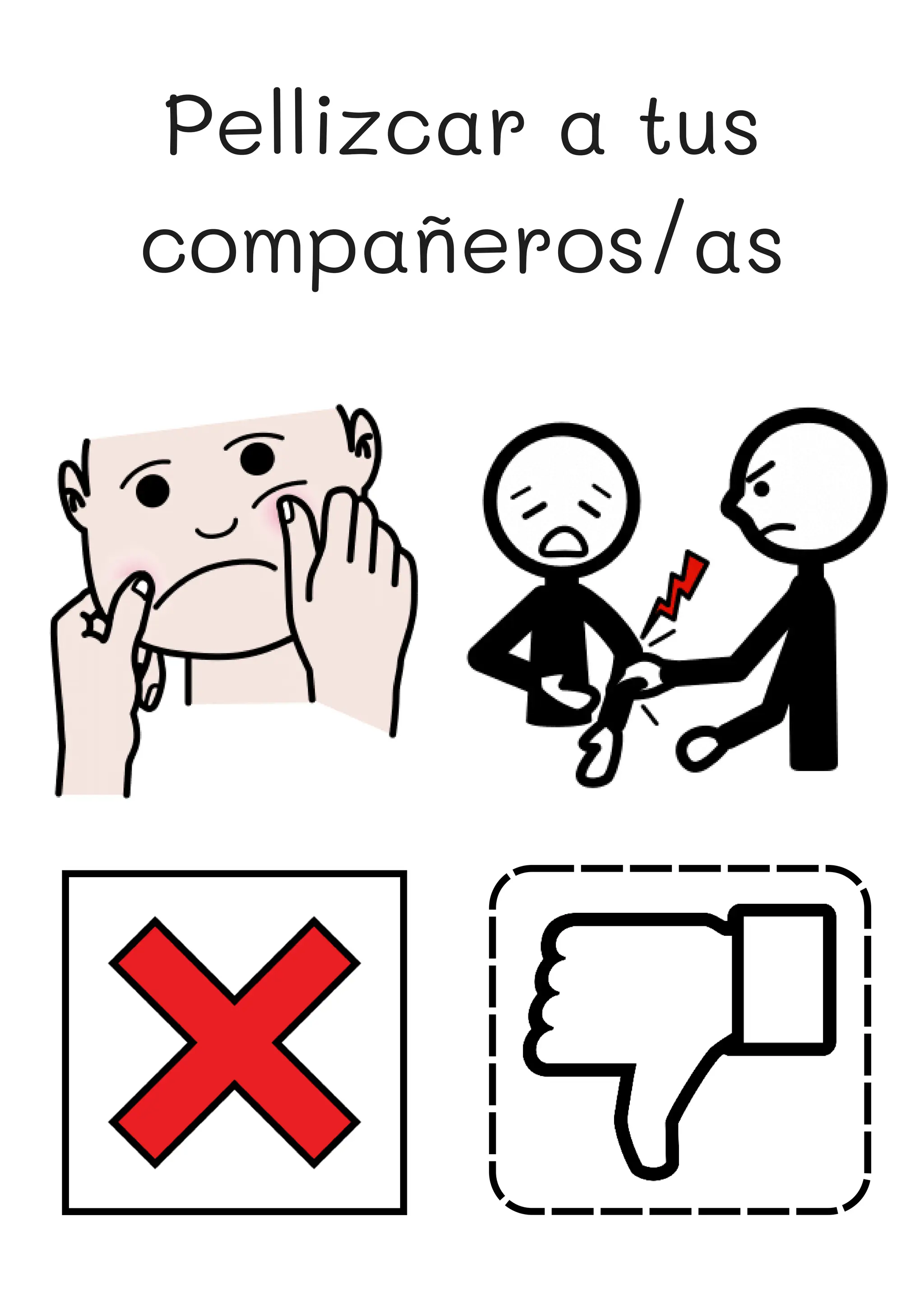 Pellizcar a tus
compañeros/as
 