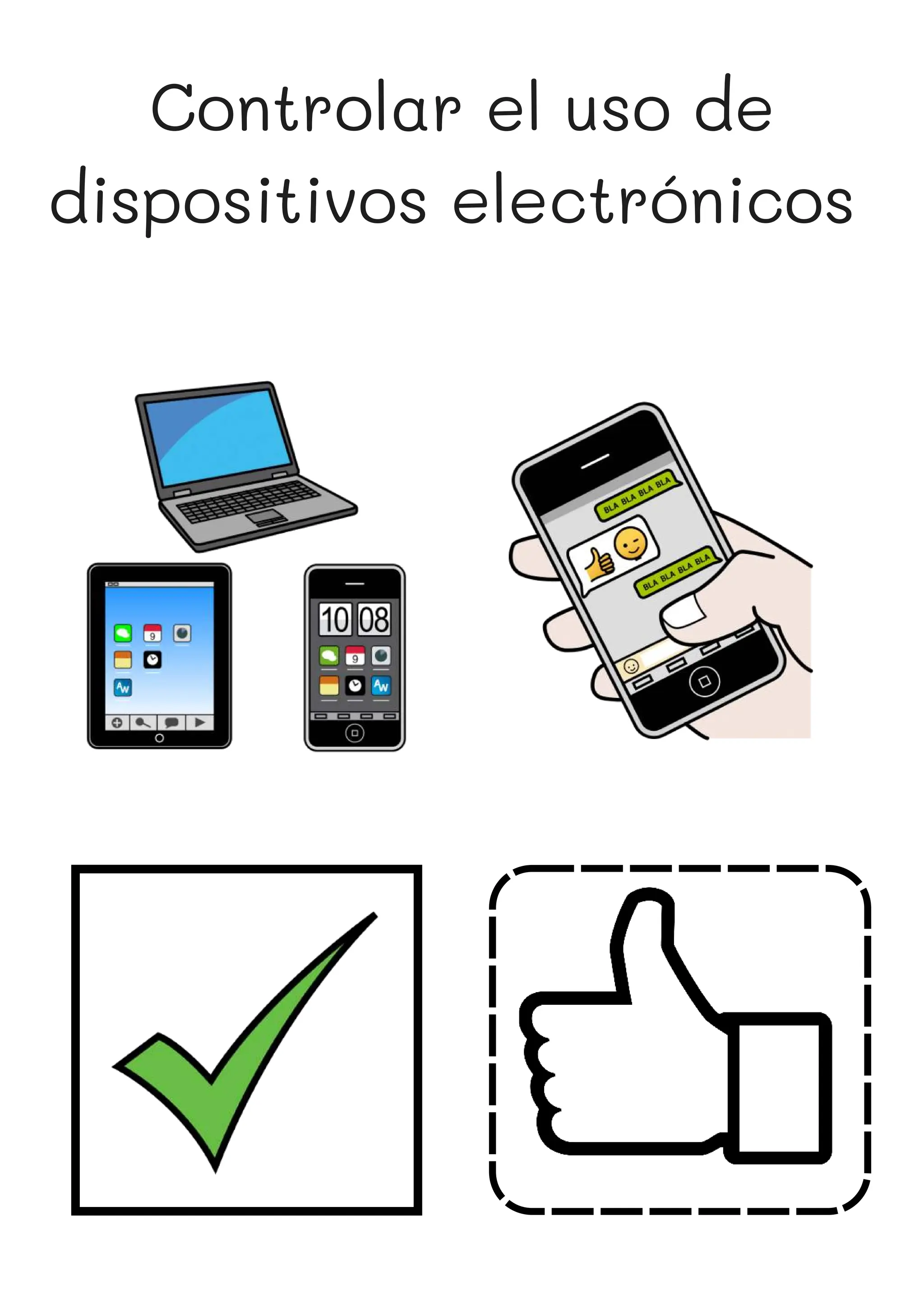 Controlar el uso de
dispositivos electrónicos
 