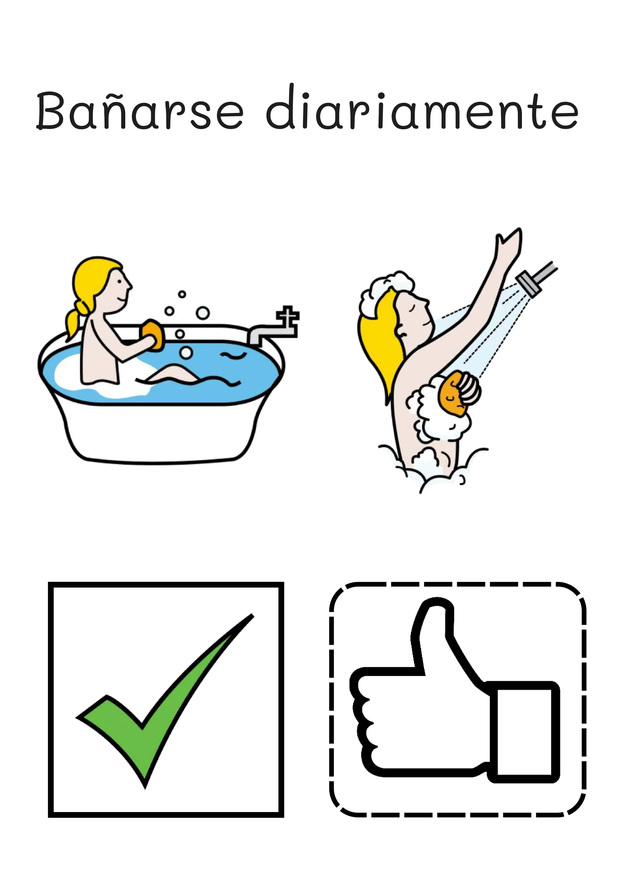 Bañarse diariamente
 