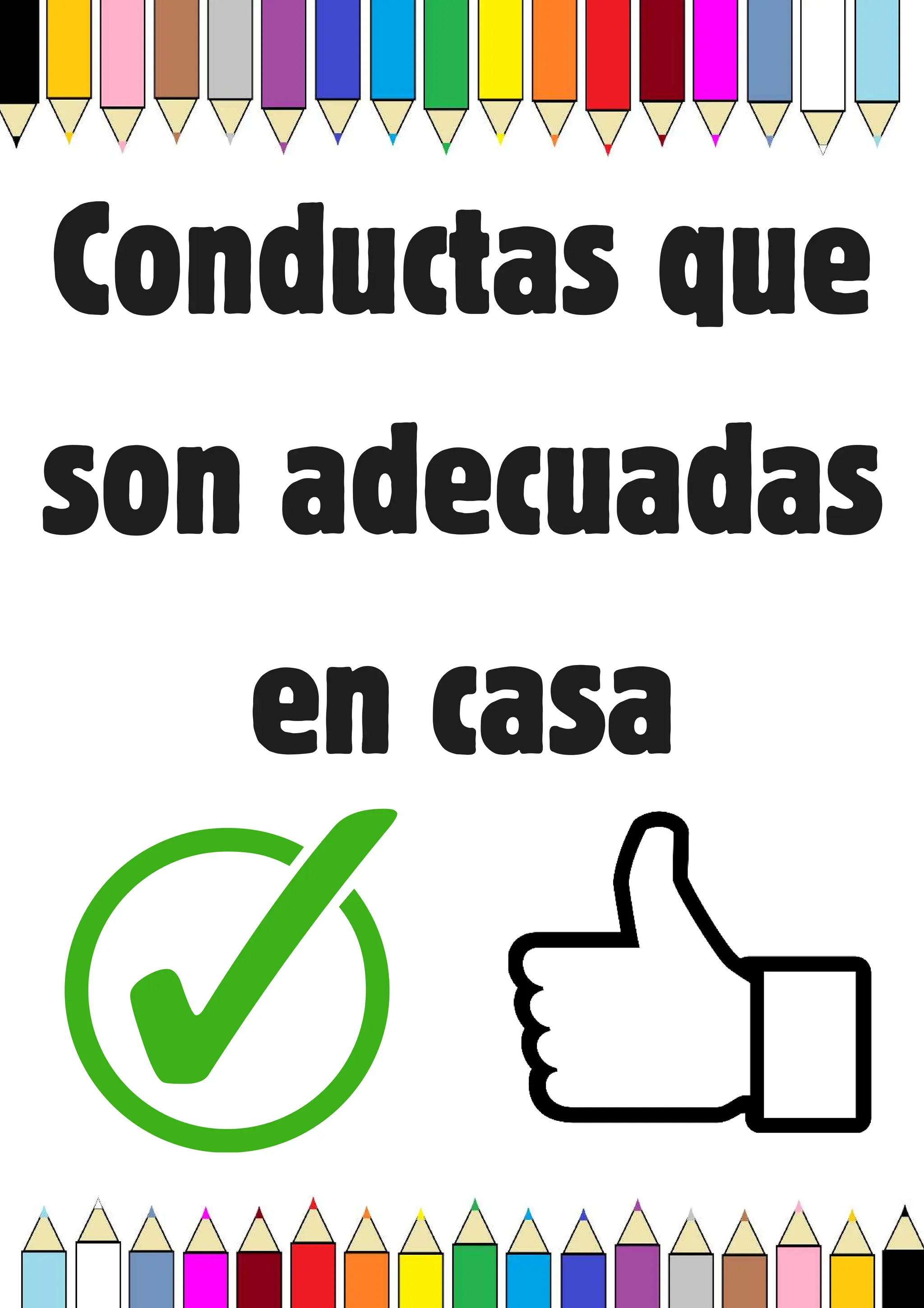 Conductas que
son adecuadas
en casa
 