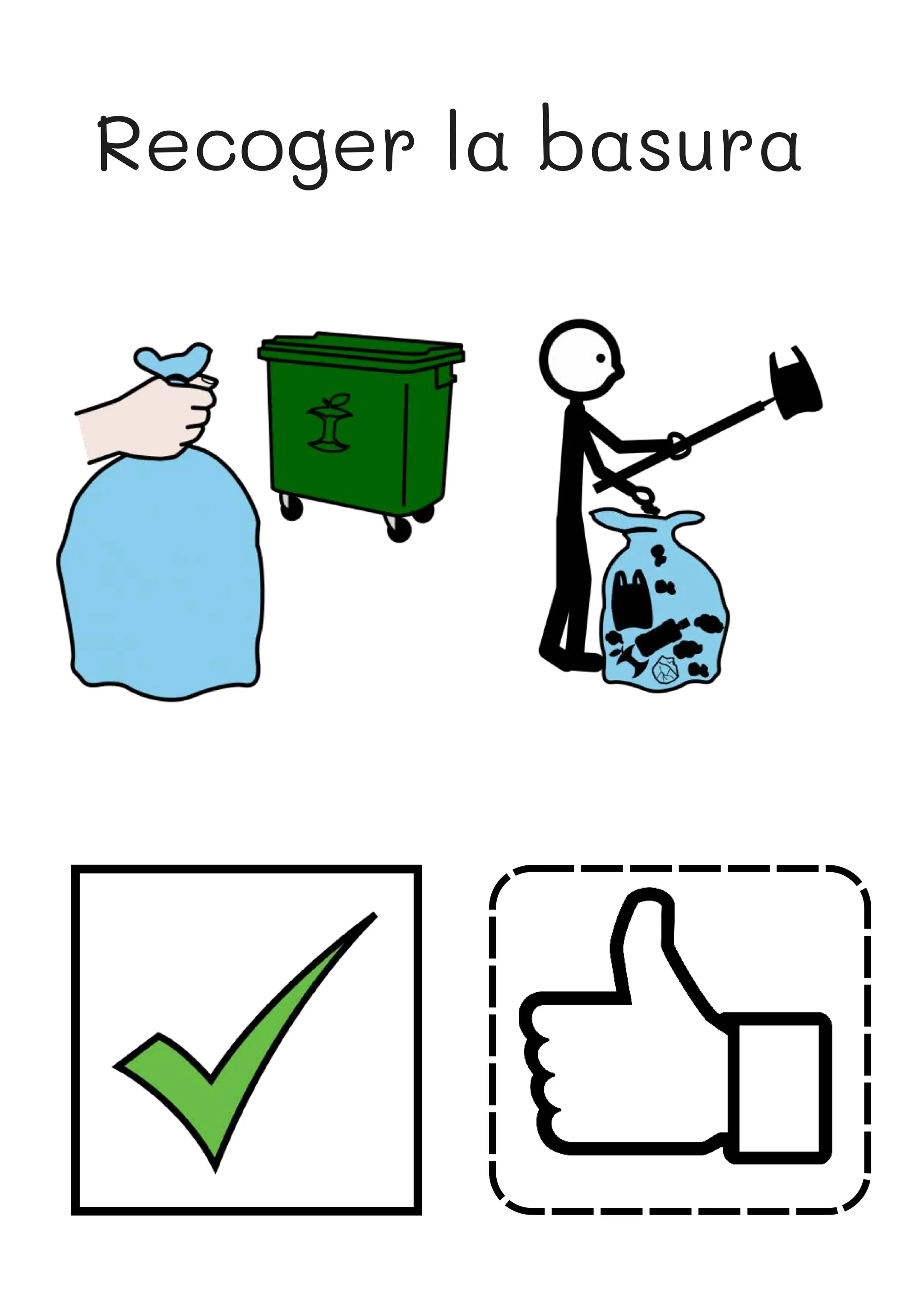 Recoger la basura
 