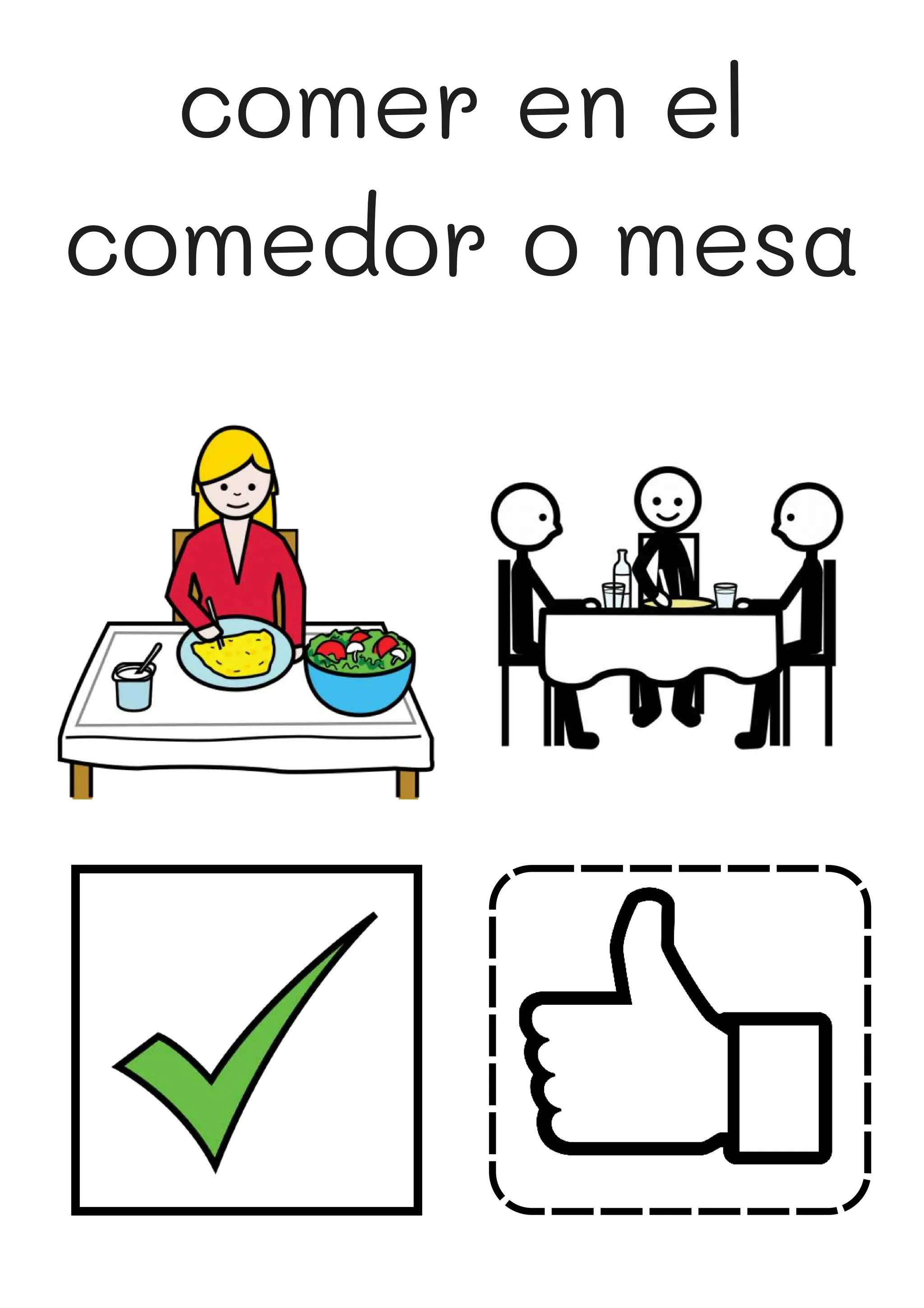 comer en el
comedor o mesa
 