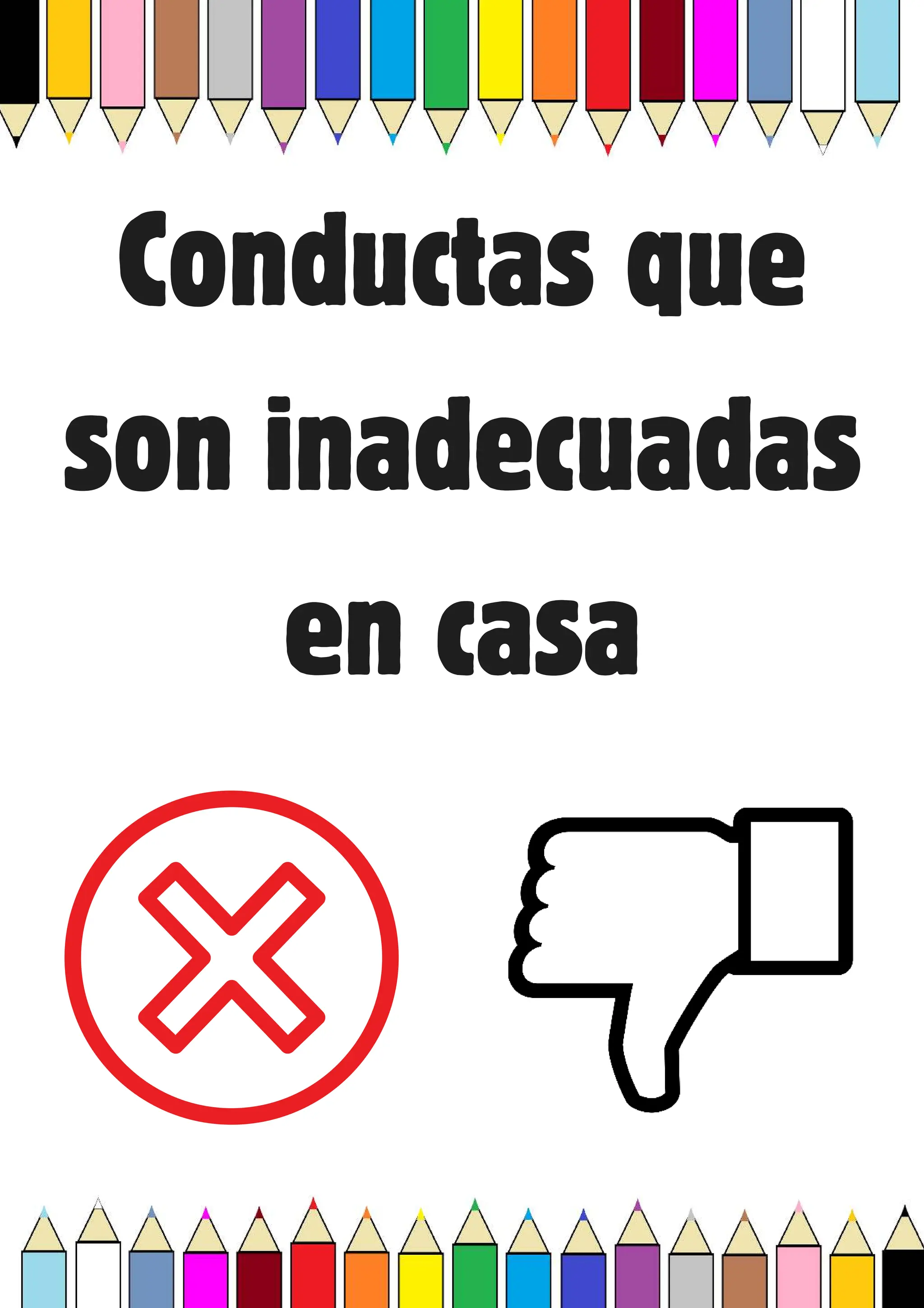 Conductas que
son inadecuadas
en casa
 