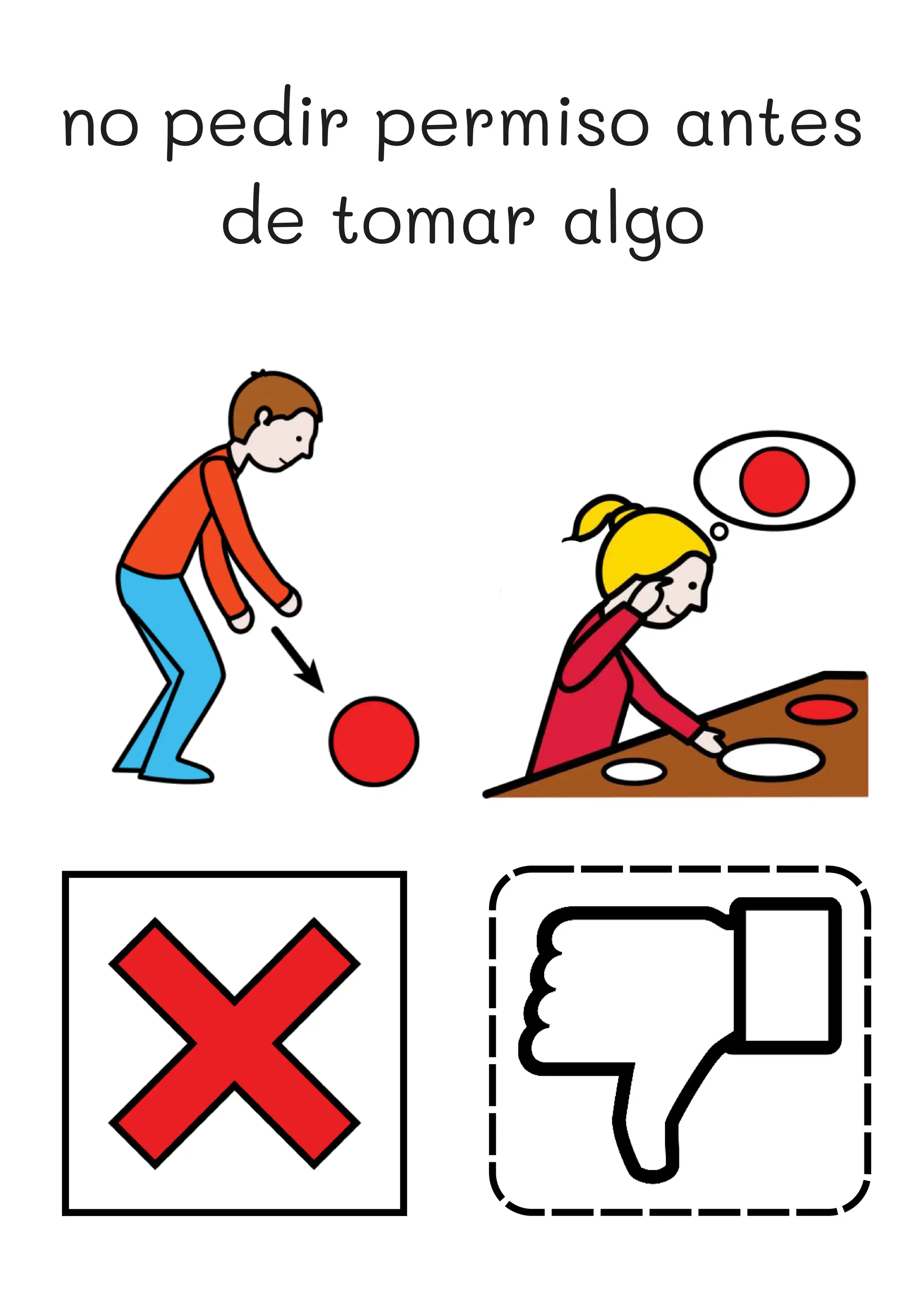 no pedir permiso antes
de tomar algo
 