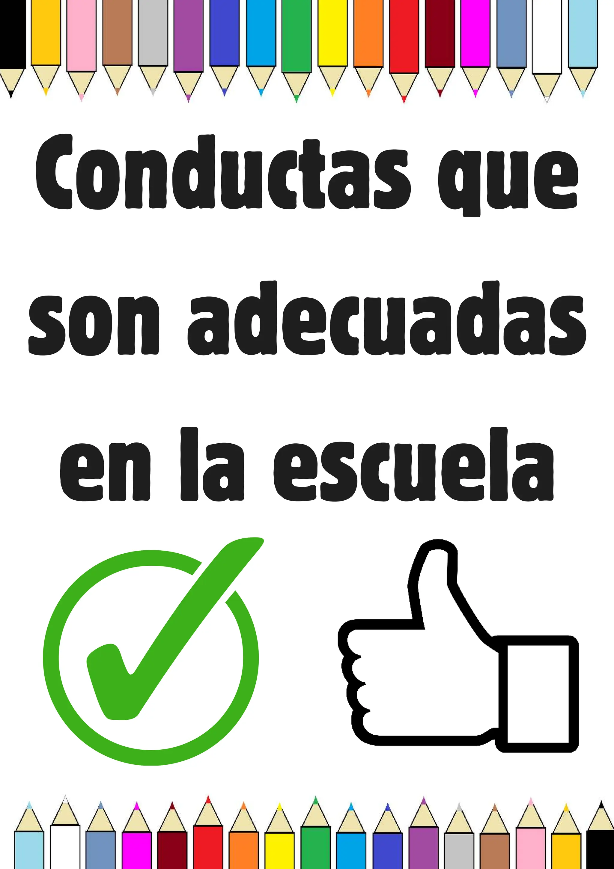 Conductas que
son adecuadas
en la escuela
 