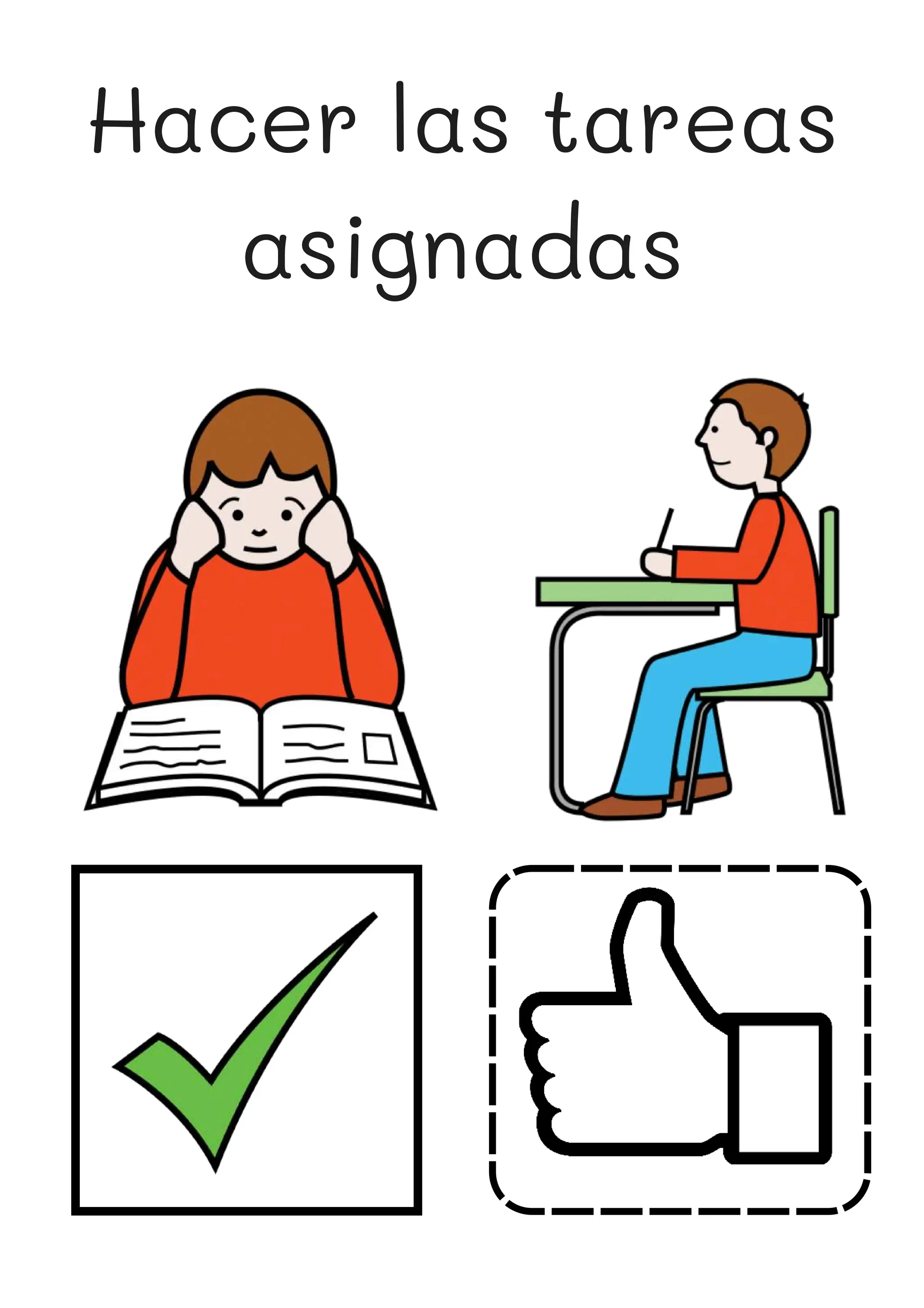 Hacer las tareas
asignadas
 
