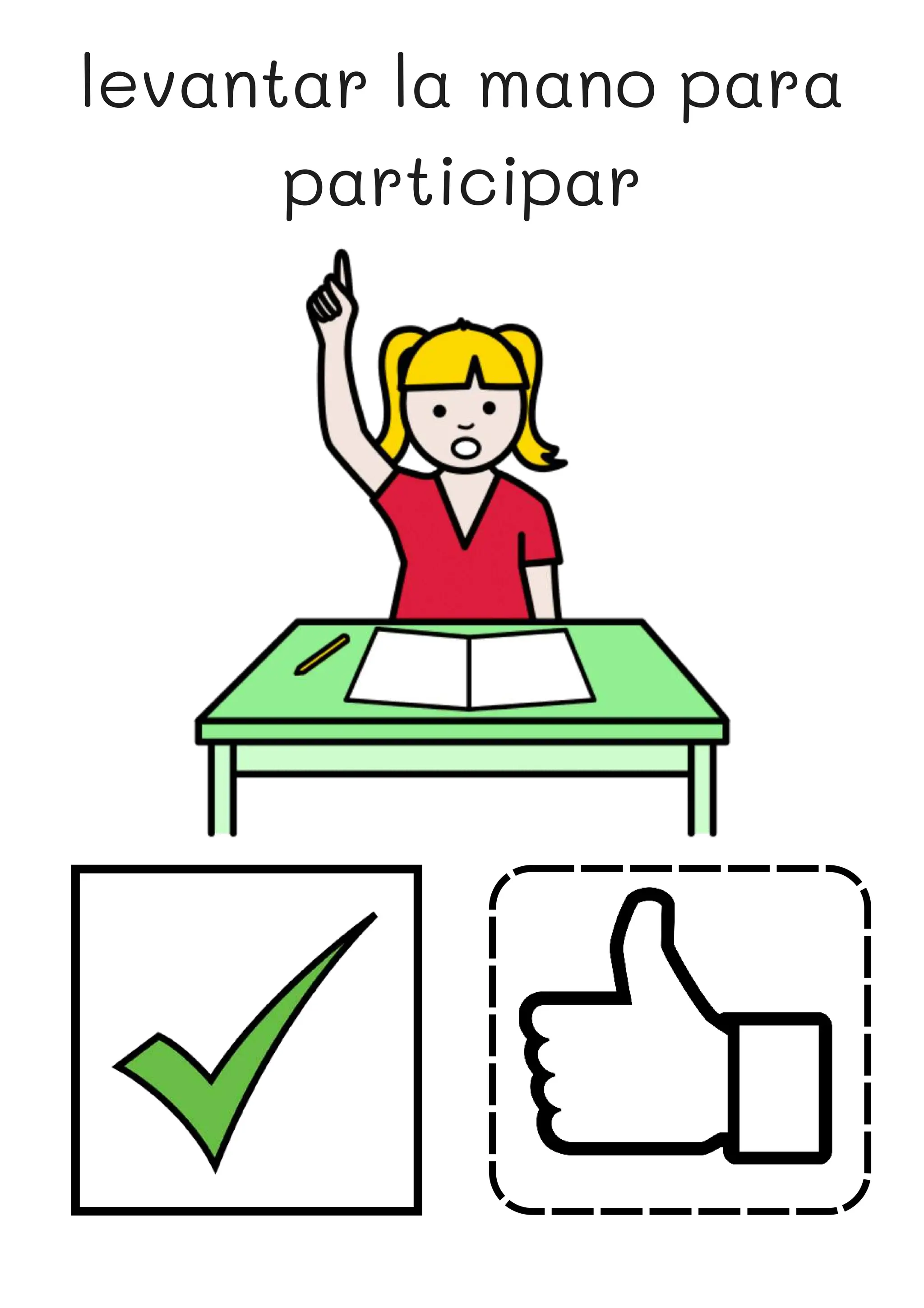 levantar la mano para
participar
 