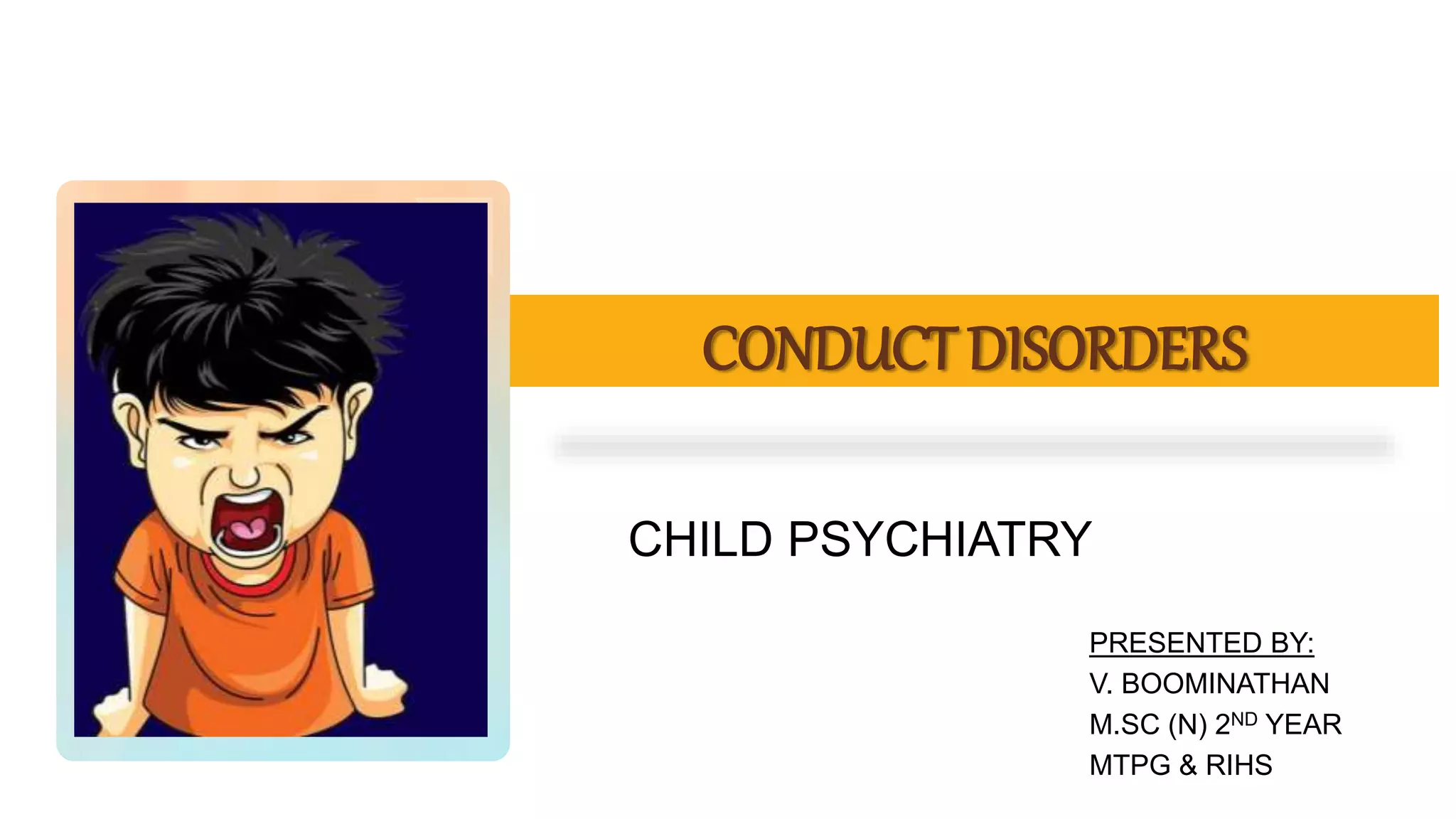 Controlled Conduct Conduct disorders - BOO | PPTX