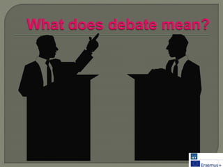 Conducting a debate | PPTX