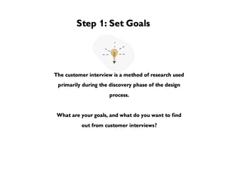 Customer Interviews Process Conducting Valuable Customer Interviews | PDF