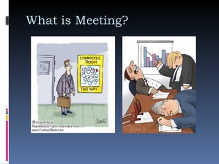 What is Meeting? 