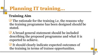 Training Design Rationale ConductingFacilitating User Training.pptx