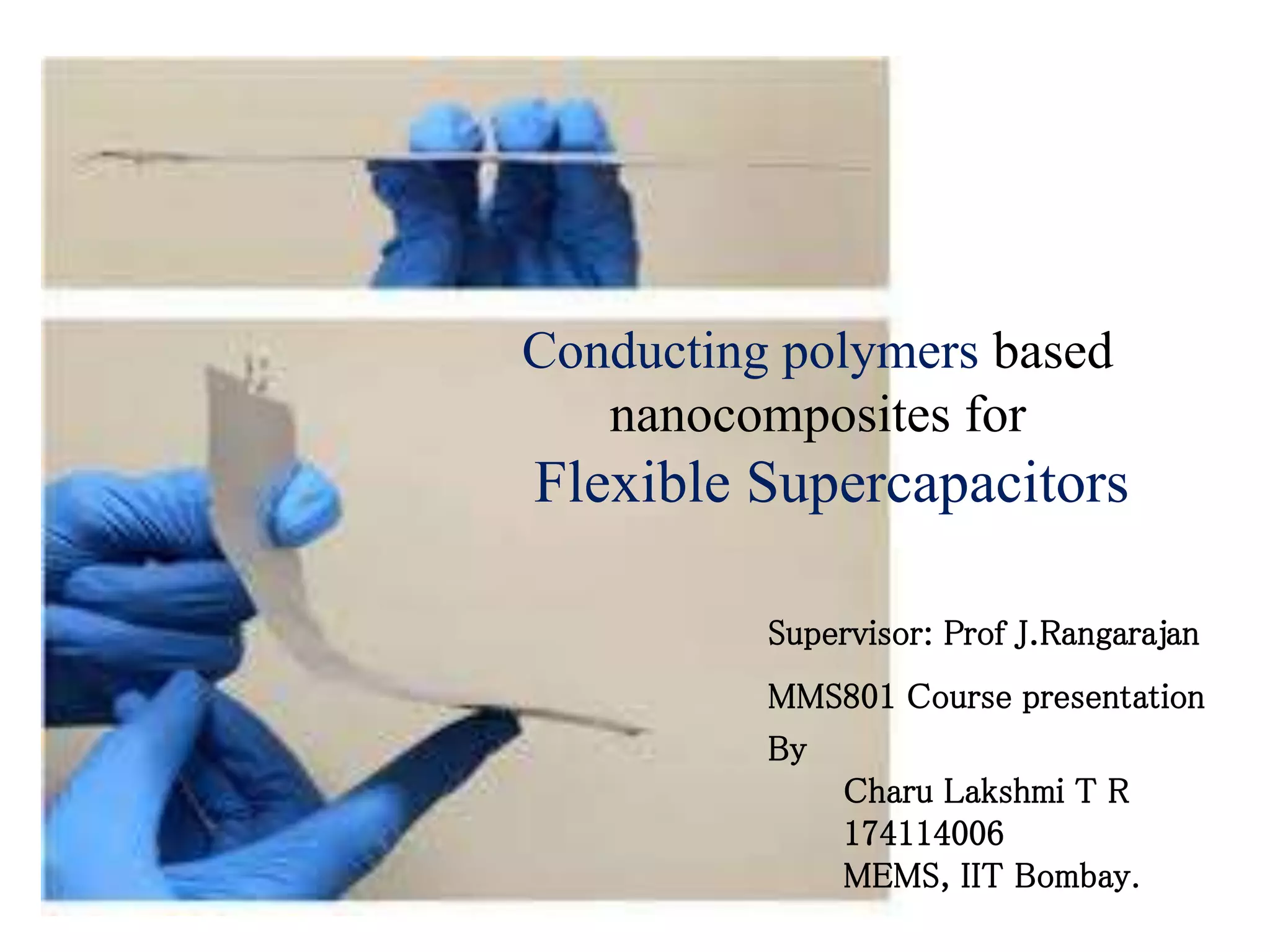 Conducting polymers based nanocomposites for flexible supercapacitors ...