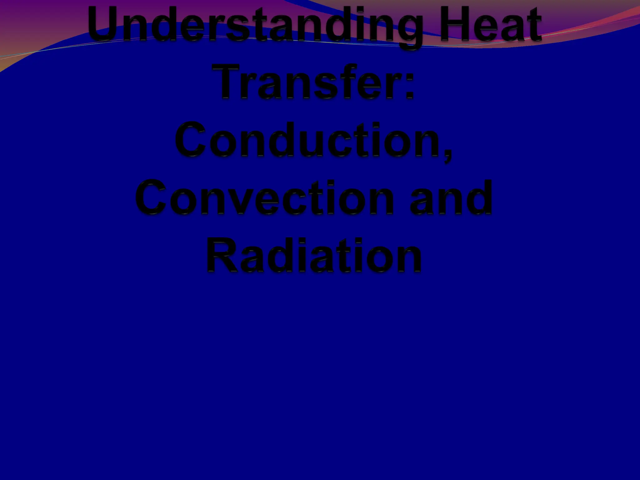 conduction-convection-radiation-powerpoint.ppt