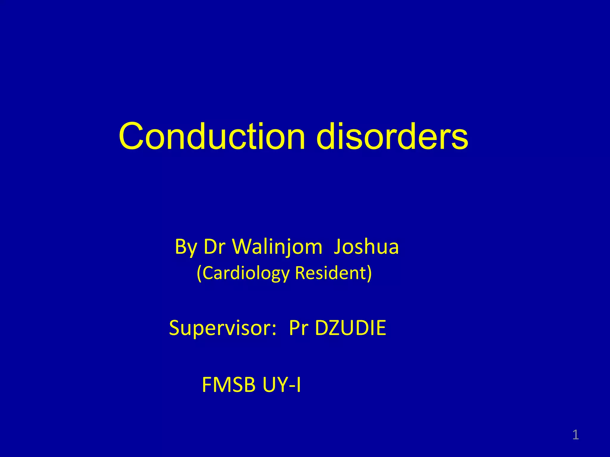 Conduction disorders with sinoatrial blocks Dr Walinjom PPT