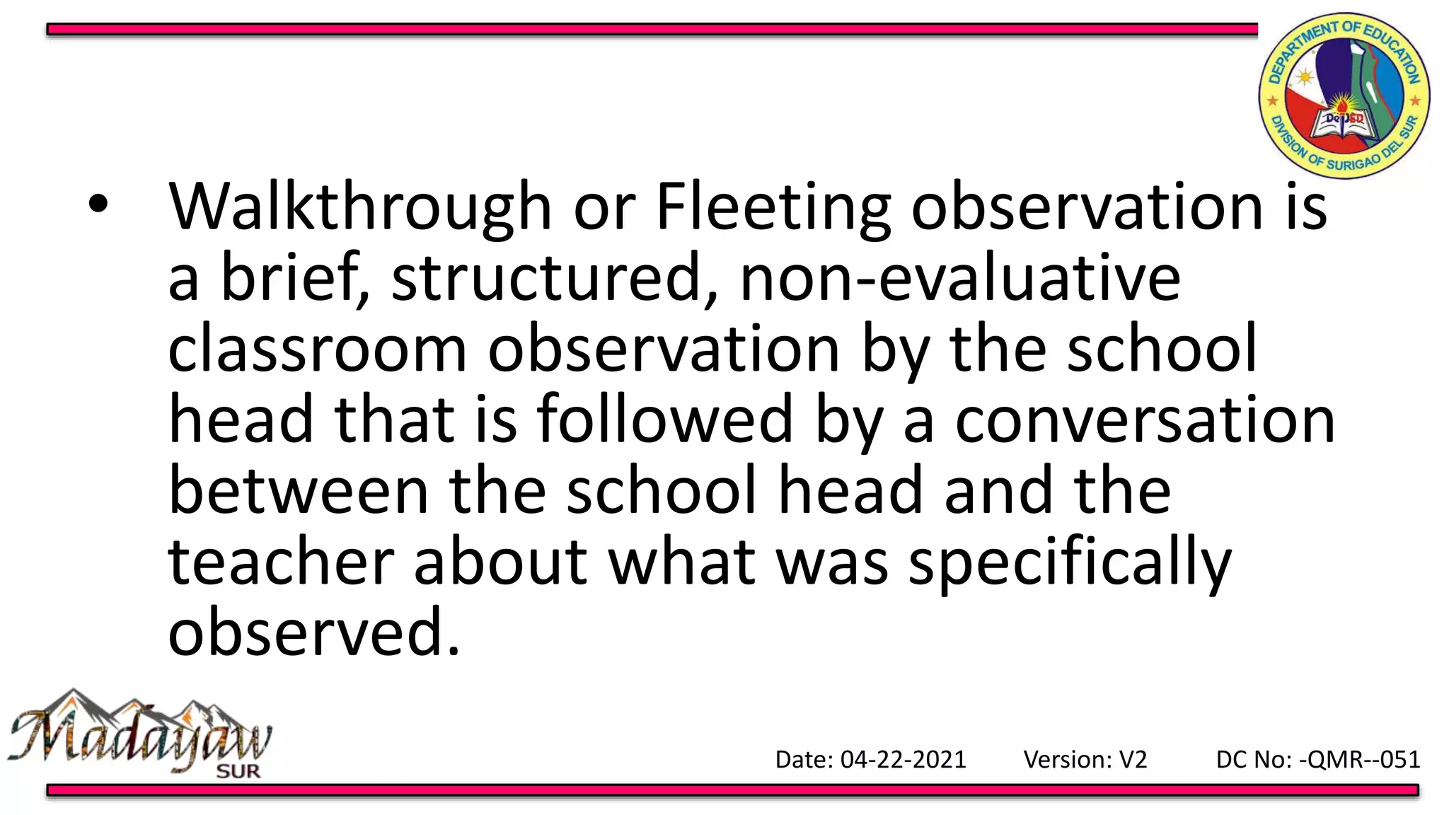 CONDUCT OF QUARTERLY WALK THROUGH OR FLEETING CLASSROOM OBSERVATION TO ...