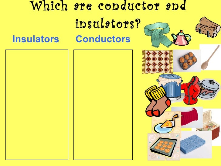 Conductor and insulators