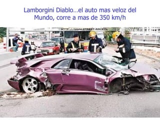 Lamborgini Diablo…el auto mas veloz del Mundo, corre a mas de 350 km/h 