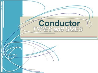 Conductor
 