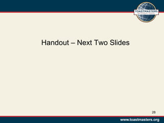 28
Handout – Next Two Slides
 