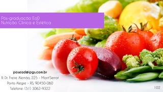 Pós-graduação EaD
Nutrição Clínica e Estética
posead@ipgs.com.br
R. Dr. Freire Alemão, 225 - Mont'Serrat
Porto Alegre - RS, 90450-060
Telefone: (51) 3062-9322 102
 