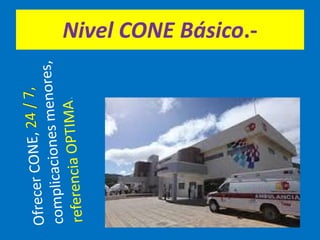Nivel CONE Básico.-
 