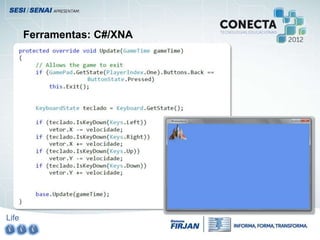 Life
Ferramentas: C#/XNA
 