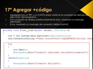 Aprenda a conectar sql y c# en 19 sencillos pasos! | PPTX