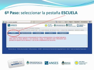 6º Paso: seleccionar la pestaña ESCUELA