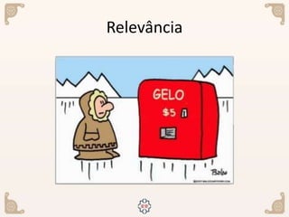 Relevância
 