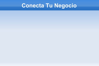 Conecta Tu Negocio
 