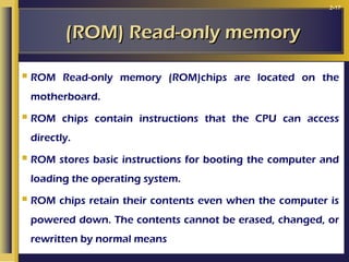 Rom Location In Computer CONECT INTERNAL COMPONET.pptCONECT INTERNAL COMPONET.ppt