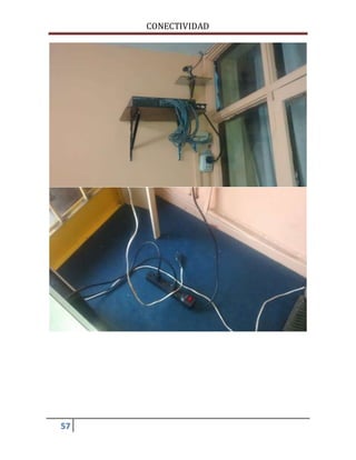 CONECTIVIDAD 
57 
 