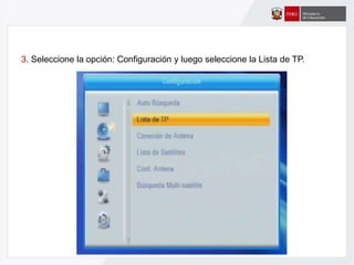 3. Seleccione la opción: Configuración y luego seleccione la Lista de TP.
 